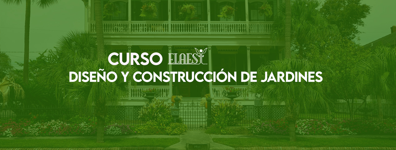 Curso de Diseño y Construcción de Jardines Cuernavaca