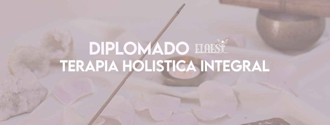 Diplomado De Terapia Holística Integral Cuernavaca